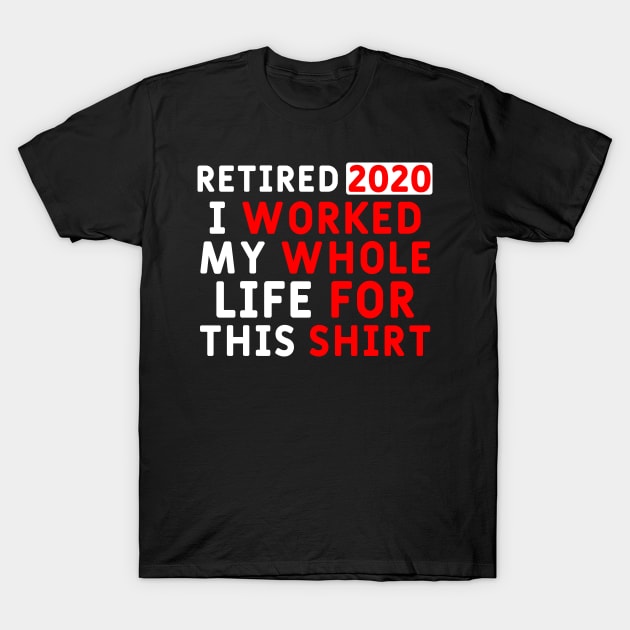 Retirement gifts for men and women T-Shirt by Yyoussef101